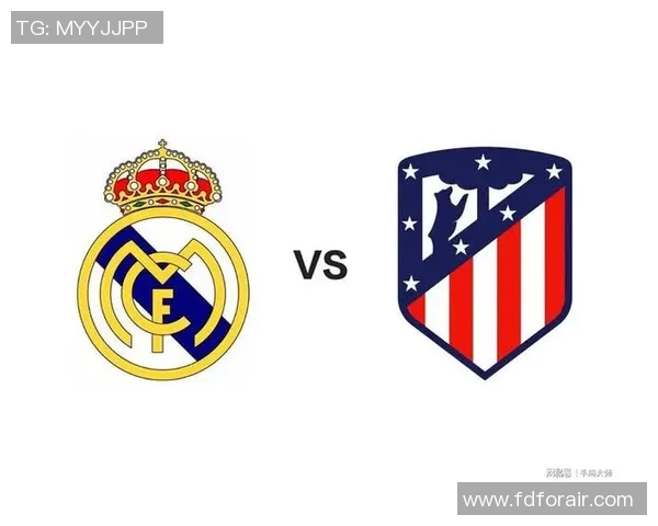 马德里德比再现！皇马vs马竞巅峰对决引燃联赛激情火花